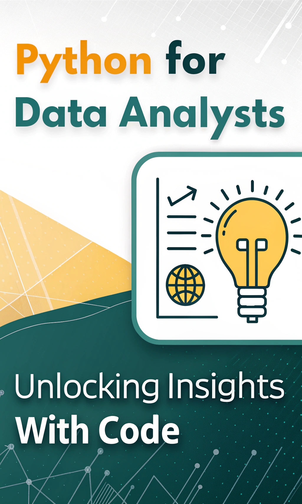Python for Data Analysts- Unlocking Insights with Code